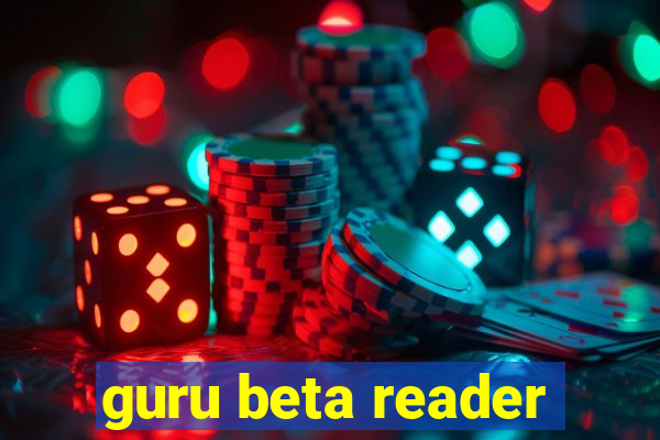 guru beta reader